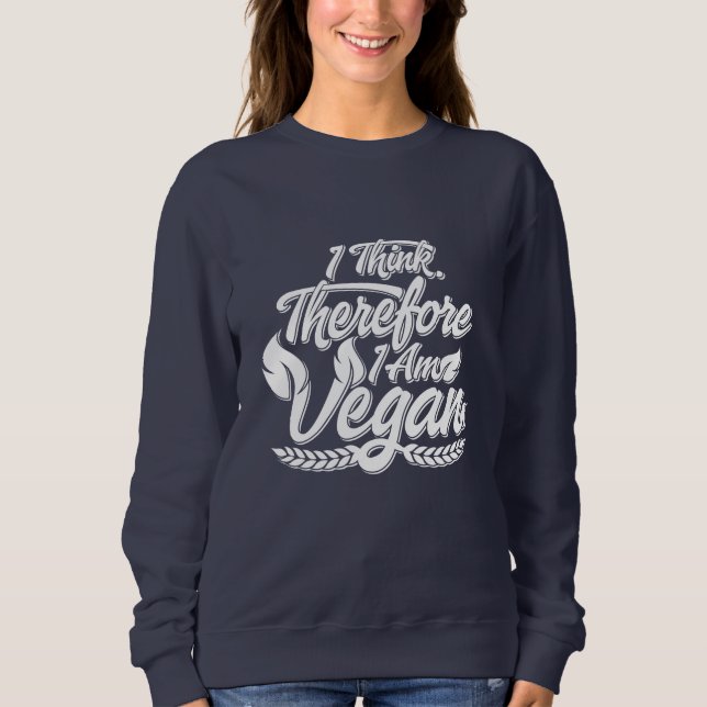 Sudadera Creo Que Por Lo Tanto Soy Vegan (Anverso)