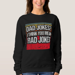 Sudadera Creo Que Te Refieres A Los Chistes De Rad Vintage