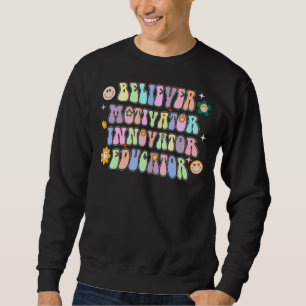 Sudadera Creyente Motivator Innovator Educator Retro Teache