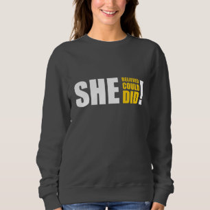 Sudadera ¡Creyó Que Podía, Lo Hizo!