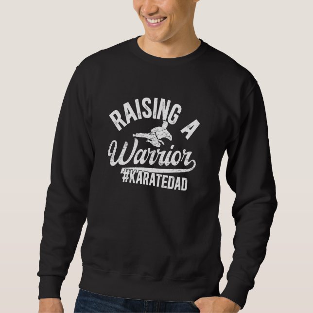 Sudadera Criando a un guerrero Karate Dad Karate Padre (Anverso)