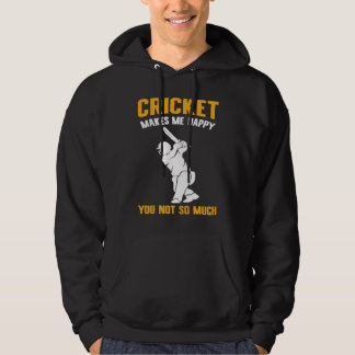 Sudadera Cricket  Cricket Makes Me Happy You Not So Much
