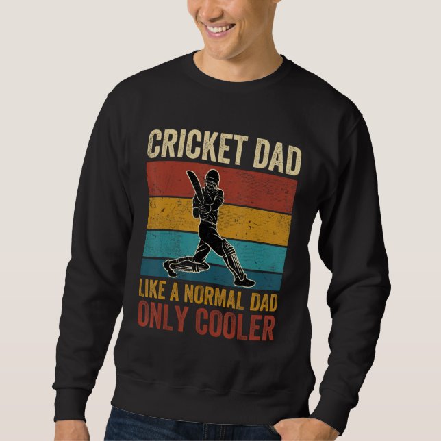 Sudadera Cricket Dad Like A Normal Dad Only Cooler Father's (Anverso)