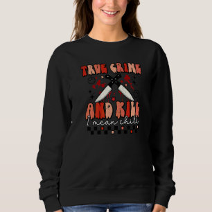 Sudadera Crimen Real Vintage Y Mata Quiero Decir Genial Hal