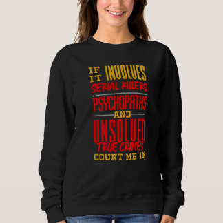 Sudadera Criminologist Criminology True Crime Fan  