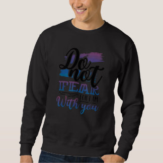 Sudadera Cristianismo No Temas Porque Yo Estoy Contigo Chri