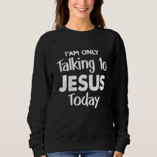 Sudadera Cristiano: Hablo con Jesús hoy Christus Jes
