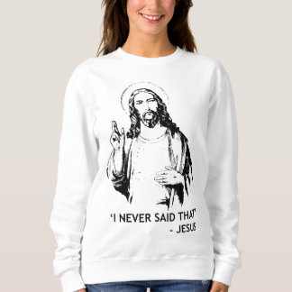 Sudadera Cristiano Jesús Religioso Nunca Dije Eso