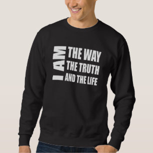 Sudadera Cristiano Soy El Camino De La Verdad Y La Vida Jes