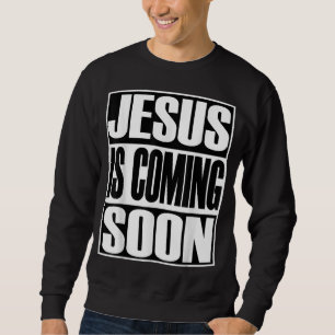 Sudadera Cristo Jesús vuelve a venir regalo cristiano