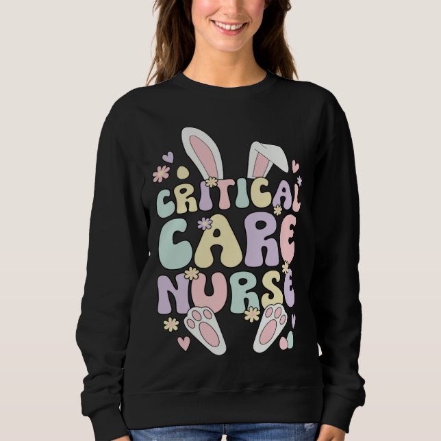 Sudadera Critical Care Nurse Easter Bunny Critical Care Nur (Anverso)