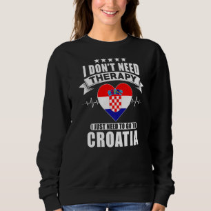 Sudadera Croacia a la que no necesito terapia