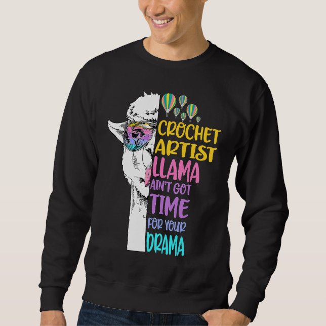 Sudadera Crochet Artist Llama Aint Got Time For Drama Knitt (Anverso)