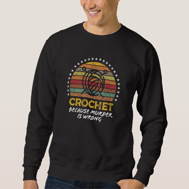 Sudadera Crochet Saying Crocheting Knitter Graphic (Anverso)
