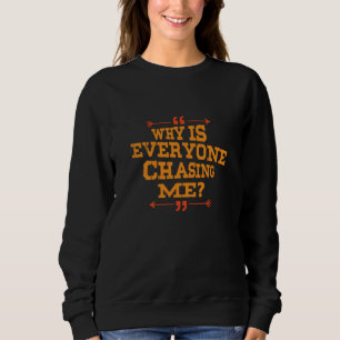 Sudadera Cross Country Por Qué Todos Me Persiguen