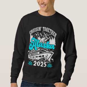 Sudadera Crucero Cruisin Together Alaska 2025 Vacaciones Al