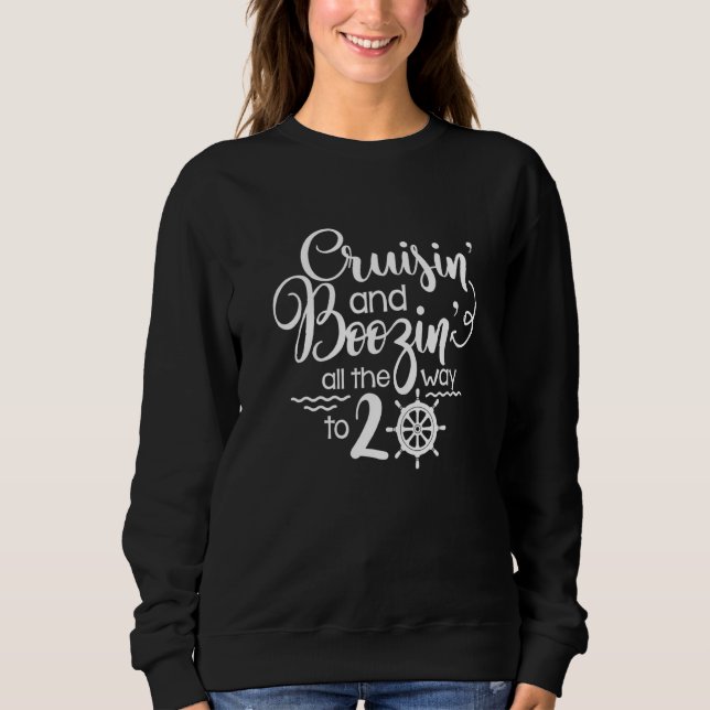Sudadera Cruceros Y Boozin' Hasta El 20 Cruise 20th B (Anverso)