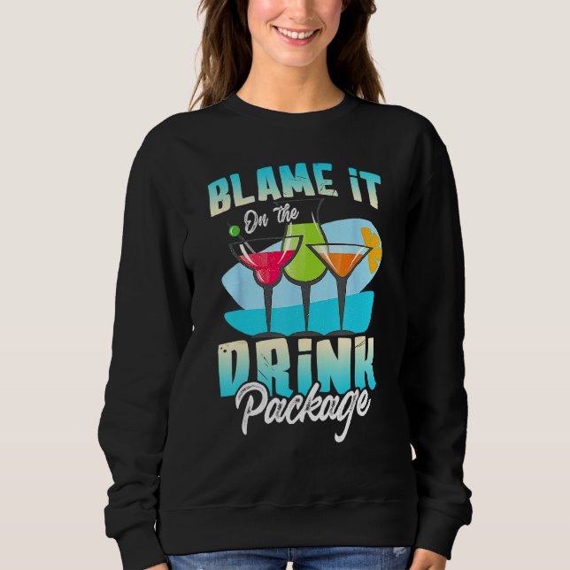 Sudadera Cruise Alcohol Wine  Blame It On The Drink Package (Anverso)