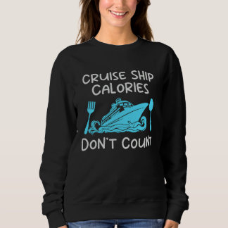 Sudadera Cruise Ship Calories Don't Count Cruise Fun Design