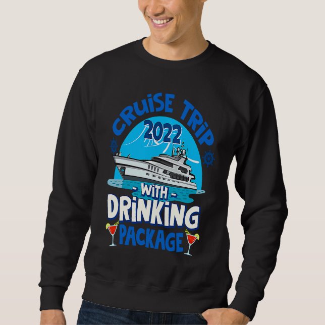 Sudadera Cruise Squad 2022  Cruise Trip  Drinking Package (Anverso)