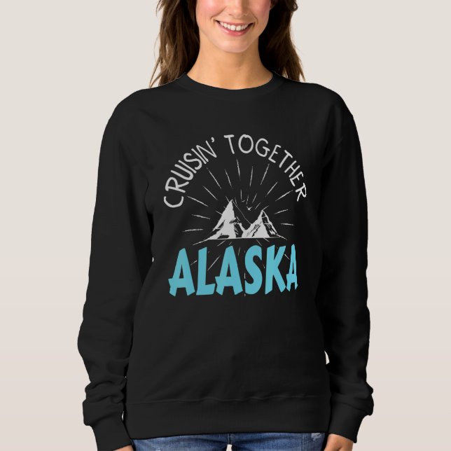 Sudadera Cruisin' Together Alaska Cruise 2023 Matching Fami (Anverso)