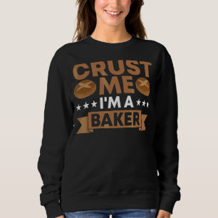 Sudadera Crust Me soy un maestro panadero de panadería de p