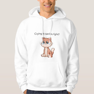 Sudadera Crying Is Cardio, Right? | Cute Crying Cat Design