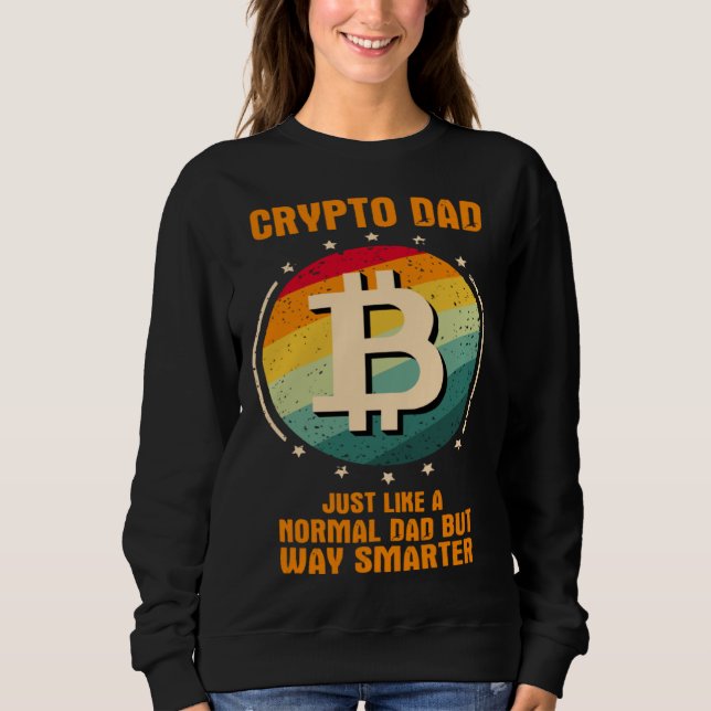 Sudadera Crypto Dad just like a normal dad but way smarter (Anverso)