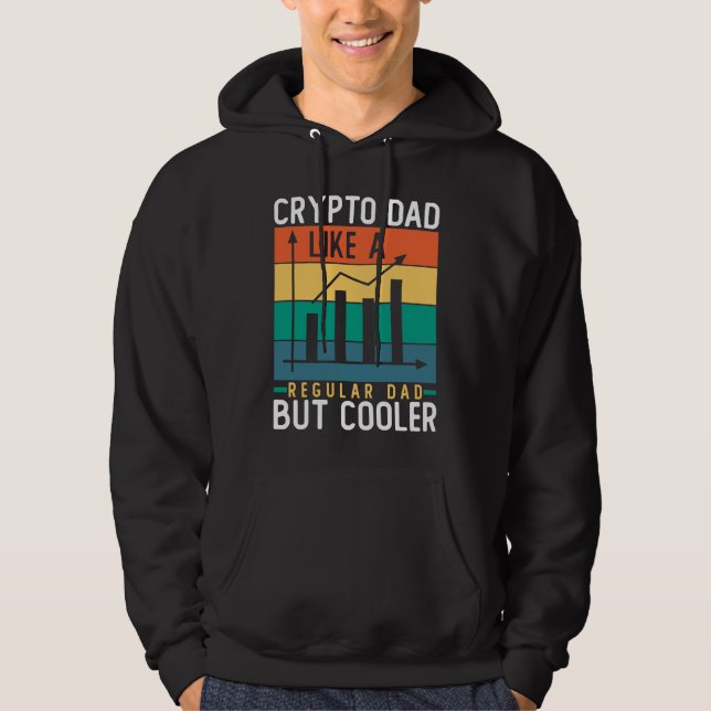 Sudadera Crypto Dad Like a Regular Dad But Cooler Bitcoin (Anverso)