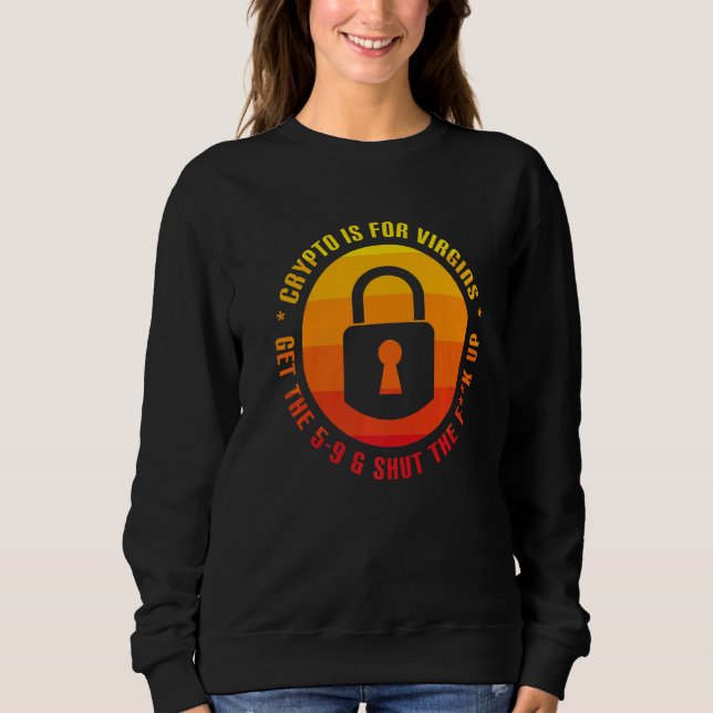 Sudadera Crypto Es Para Virgins Cryptocurrency Crypto (Anverso)