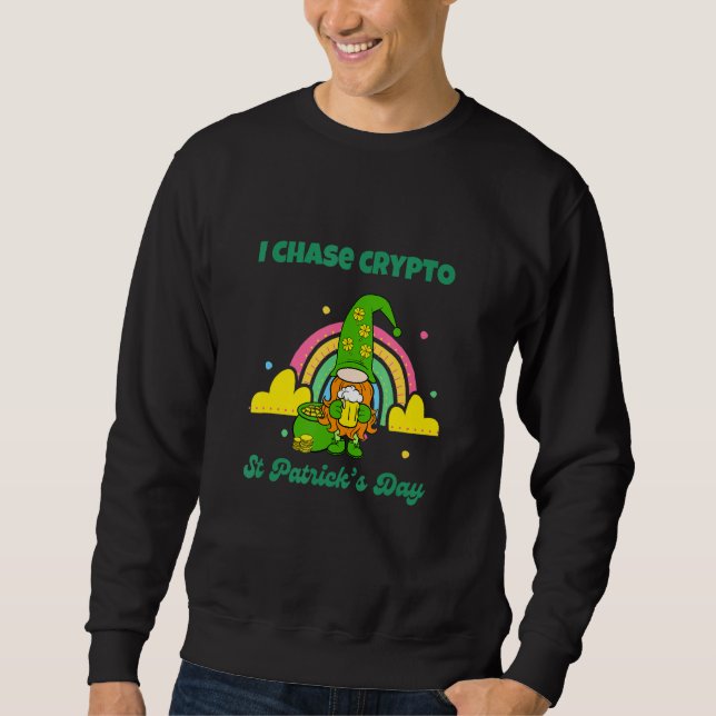 Sudadera Crypto St Patrick I Chase Crypto Funny Irlandés Cr (Anverso)