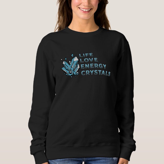 Sudadera Crystal Healing Life Love Energy Crystals Gemstone (Anverso)