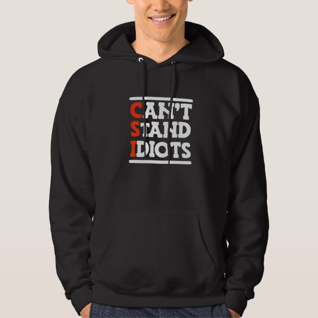 Sudadera CSI No Soporta a los Idiotas _       (Anverso)