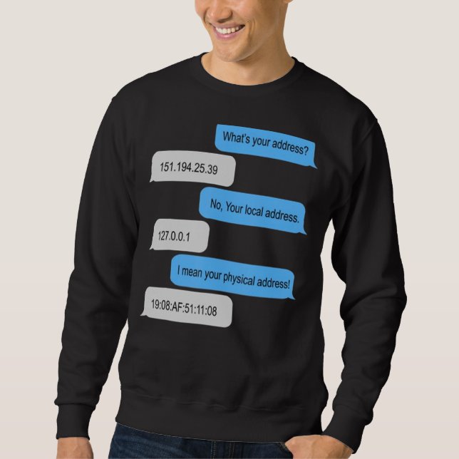 Sudadera ¿Cuál es tu dirección? Soy un programador en tu lu (Anverso)