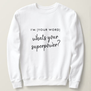 Sudadera ¿Cuál es tu superpoder?   Modelo de rol de héroe m