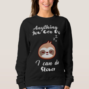 Sudadera Cualquier Cosa Por La Que Puedas Hacer, Puedo Hace