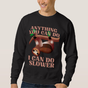Sudadera Cualquier Cosa Que Puedas Hacer Lo Puedo Hacer Una