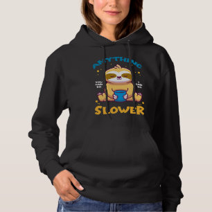 Sudadera Cualquier Cosa Que Puedas Hacer Puedo Hacer Lenta