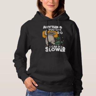 Sudadera Cualquier Cosa Que Puedas Hacer Puedo Hacer Lentit