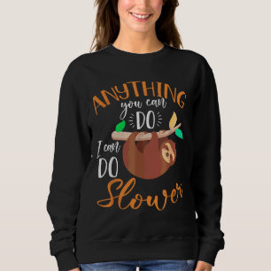Sudadera Cualquier Cosa Que Puedas Hacer Puedo Hacer Lentit