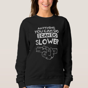Sudadera Cualquier Cosa Que Puedas Hacer, Puedo Hacer Más L