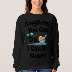 Sudadera Cualquier Cosa Que Puedas Hacer, Puedo Hacer Más L