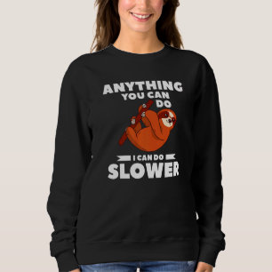 Sudadera Cualquier Cosa Que Puedas Hacer, Puedo Hacer Más L