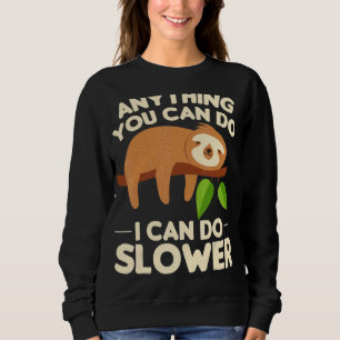 Sudadera Cualquier cosa que puedas hacer puedo hacer más le