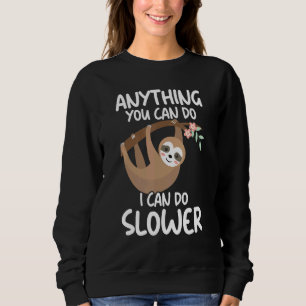 Sudadera Cualquier Cosa Que Puedas Hacer Puedo Hacer Más Le
