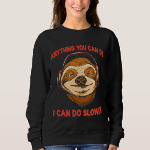 Sudadera Cualquier Cosa Que Puedas Hacer Puedo Hacer Más Le