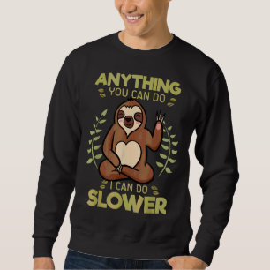 Sudadera Cualquier Cosa Que Puedas Hacer Puedo Hacer Que La