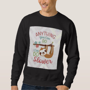 Sudadera Cualquier Cosa Que Puedas Hacer Puedo Hacer Un Ani