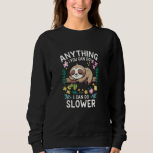 Sudadera Cualquier Cosa Que Puedas Hacer, Puedo Hacer Un Le