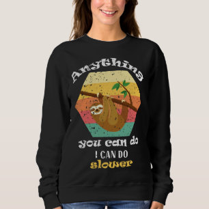 Sudadera Cualquier Cosa Que Puedas Hacer Puedo Reducir El C